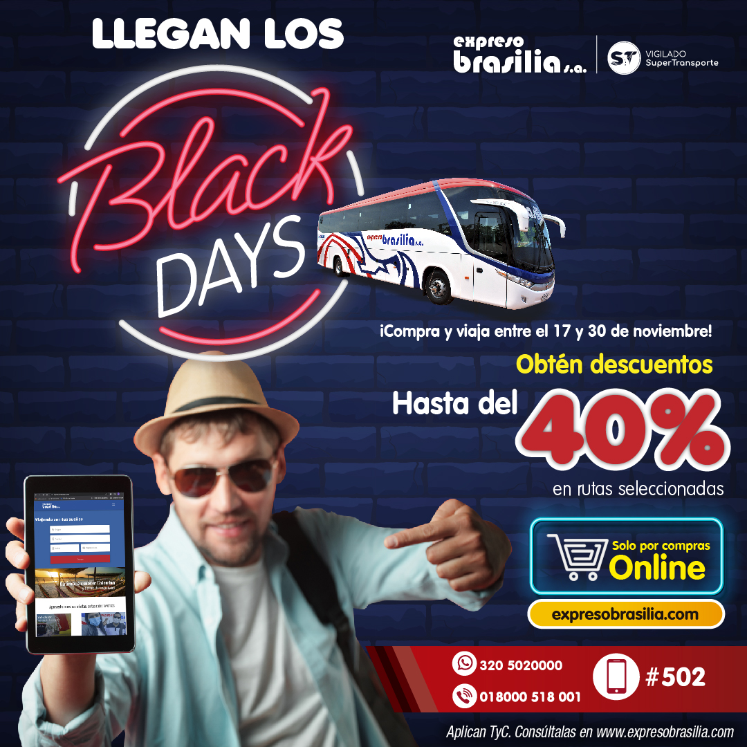 ¡Estamos de BLACK DAYS! Expreso Brasilia S.A Tiquetes en Bus Colombia